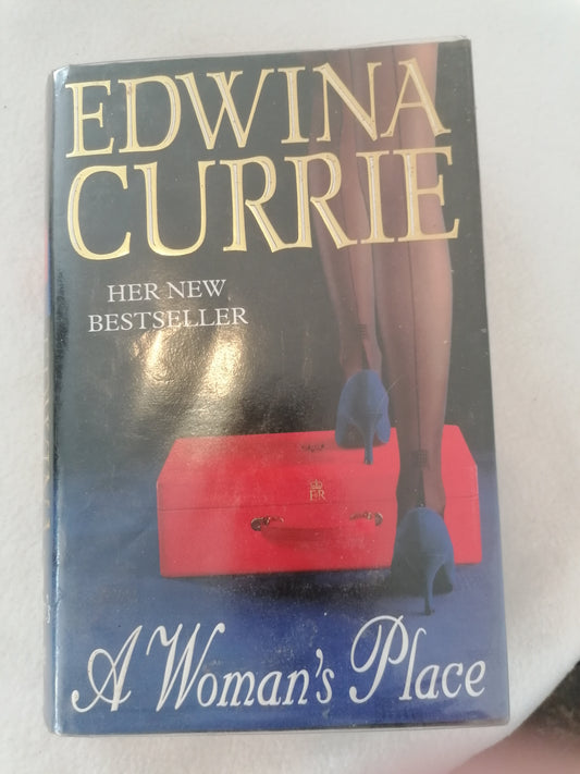 Edwina Currie - A Woman's Place
