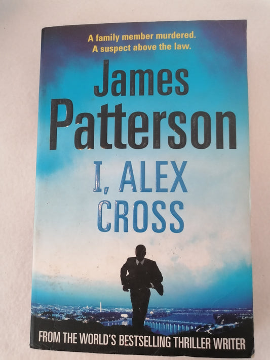 James Patterson - I, Alex Cross