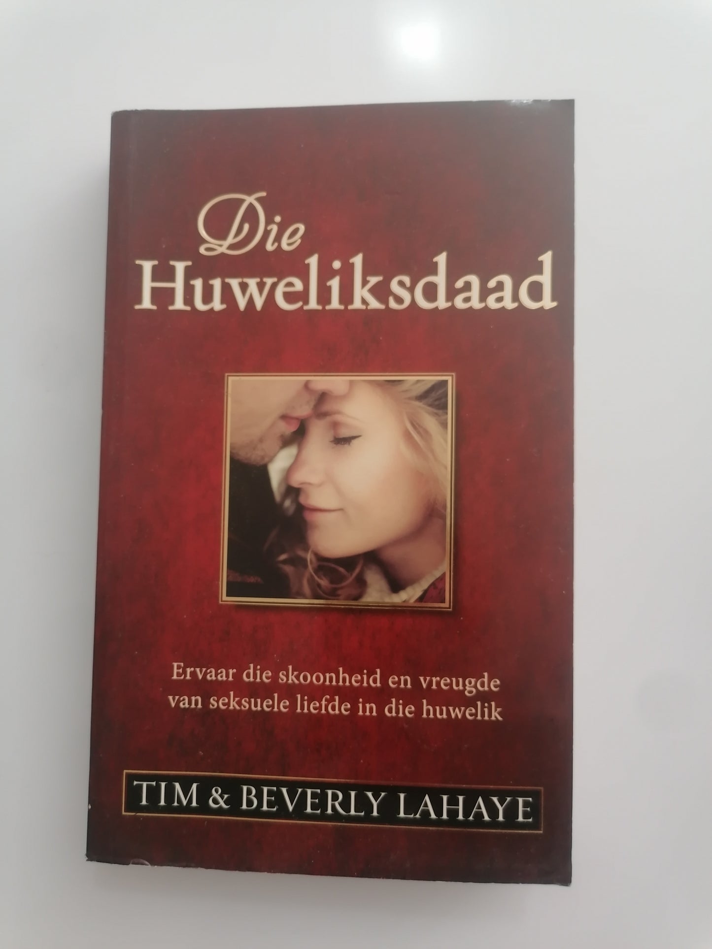 Die Huweliksdaad by Tim & Beverly Lahaye