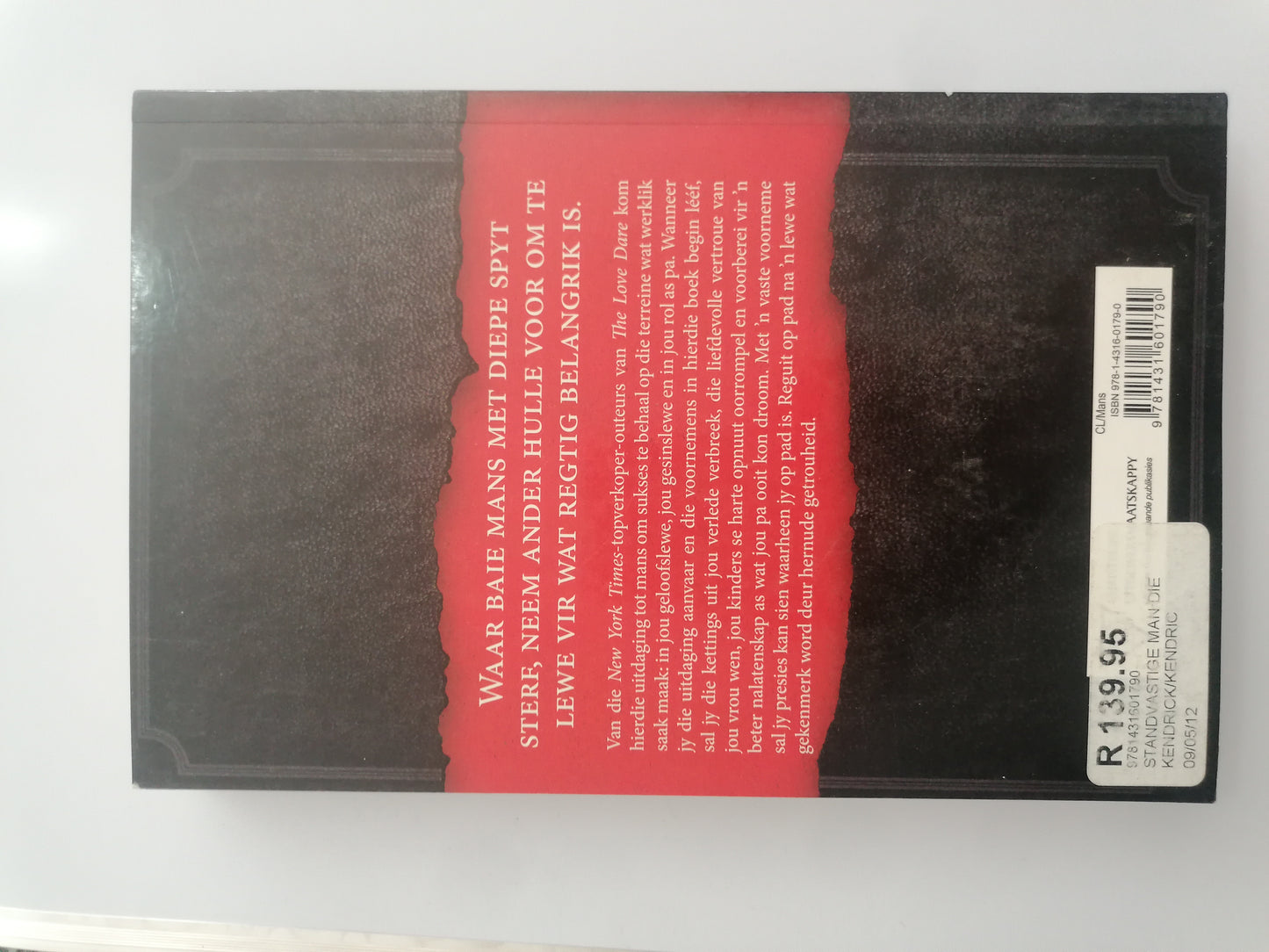 Die standvastige man by Stephen & Alex Kendrick with Randy Alcorn